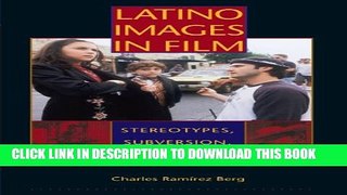 [PDF] Latino Images in Film: Stereotypes, Subversion, and Resistance (Texas Film and Media Studies