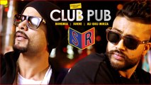 Club Pub [2016] Song By Ali Quli Mirza & Bohemia & Sukhe [Latest Song 2016] [FULL HD] - (SULEMAN - RECORD)