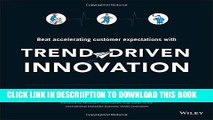 [New] Trend-Driven Innovation: Beat Accelerating Customer Expectations Exclusive Online