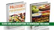 [New] Paleo Diet: Paleo Diet for Beginners and Low Carb Cookbook. Start Living the Paleo Lifestyle