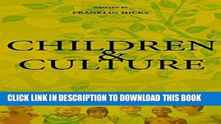 [PDF] Children And Culture: How To Teach Children To Love Culture And Education Full Colection