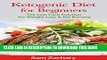 [PDF] Ketogenic Diet for Beginners: The Low Carb Solution for Weight Loss and Fat Burning (Sam s