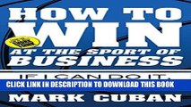 [PDF] How to Win at the Sport of Business: If I Can Do It, You Can Do It Popular Online