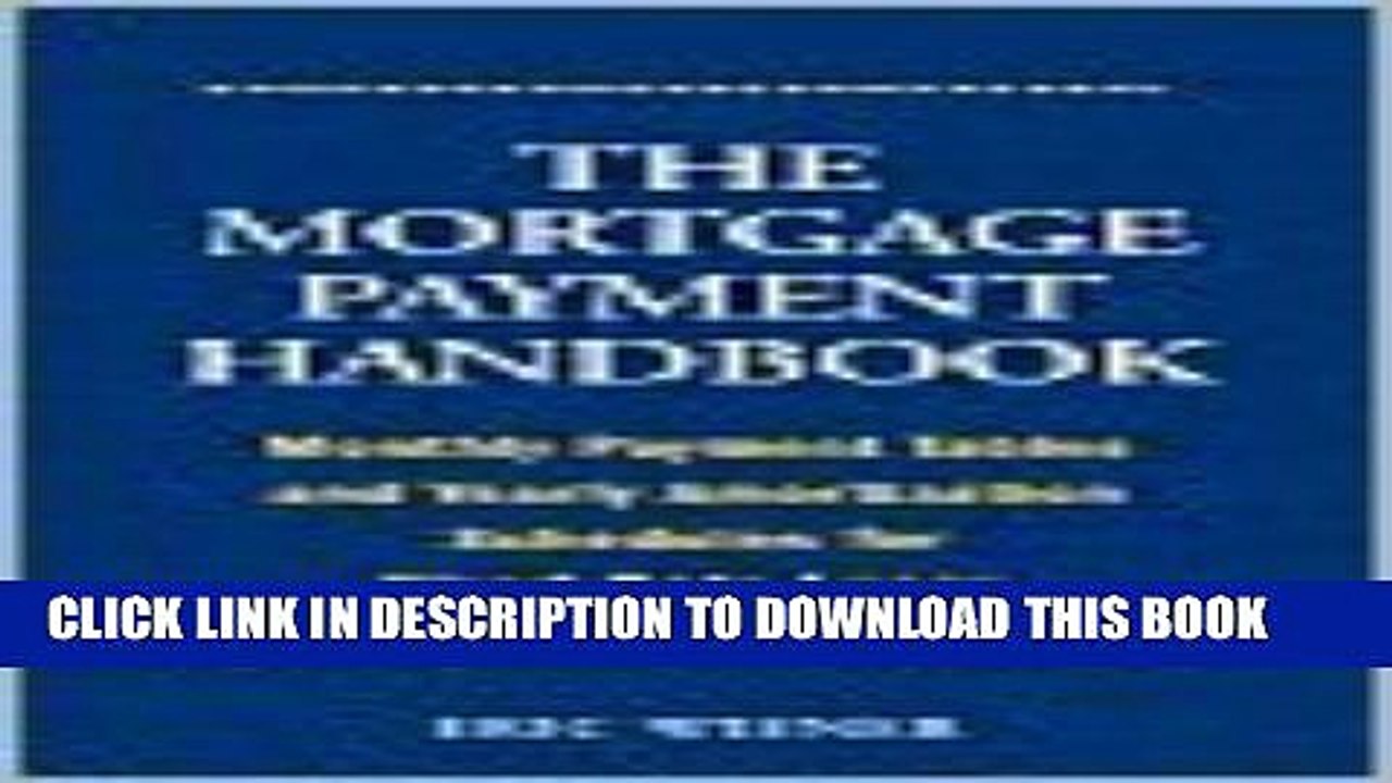 [PDF] The Mortgage Payment Handbook: Monthly Payment Tables and Yearly Amortization Schedules for