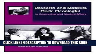[PDF] Research and Statistics Made Meaningful in Counseling and Student Affairs (with InfoTrac)