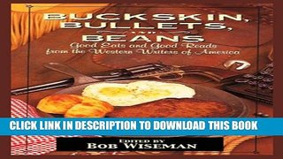 [New] Buckskin, Bullets   Beans - A Cookbook from Western Writers of America Exclusive Online