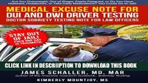 [PDF] Medical Excuse Note for DUI and DWI Driver Testing: Doctor Sobriety Testing Note for Law