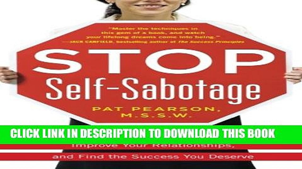 [PDF] Stop Self-Sabotage: Get Out of Your Own Way to Earn More Money, Improve Your Relationships,