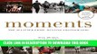 [PDF] Moments: The Pulitzer Prize-Winning Photographs Full Colection