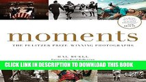 [PDF] Moments: The Pulitzer Prize-Winning Photographs Full Colection