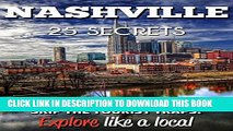 [PDF] NASHVILLE 25 Secrets - The Locals Travel Guide  For Your Trip to Nashville (Tennessee): Skip