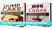 [PDF] Desserts Box Set: Quick and Easy Dump Cakes and Mug Cakes Recipes for Every Day and Parties