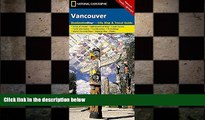 FREE DOWNLOAD  Vancouver (National Geographic Destination City Map)  FREE BOOOK ONLINE