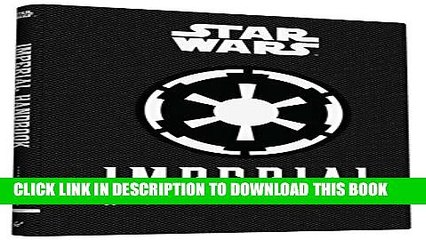 [PDF] Star Wars(Reg TM): Imperial Handbook: A Commander s Guide Full Colection