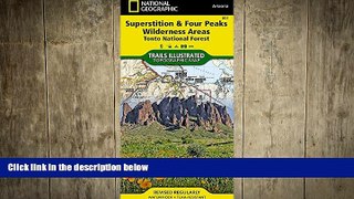 FREE DOWNLOAD  Superstition and Four Peaks Wilderness Areas [Tonto National Forest] (National