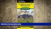 FREE DOWNLOAD  Superstition and Four Peaks Wilderness Areas [Tonto National Forest] (National