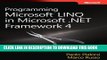 [PDF] Programming MicrosoftÂ® LINQ in Microsoft .NET Framework 4 (Developer Reference) Full Online