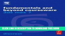 [Read PDF] 3ds max 7 Fundamentals and Beyond Courseware (Discreet 3ds Max) Ebook Online