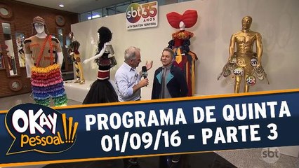 Okay Pessoal!!! - 01.09.16 - Quinta - Parte 3