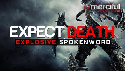 Expect Death - Explosive Spoken Word - Kinetic Typography