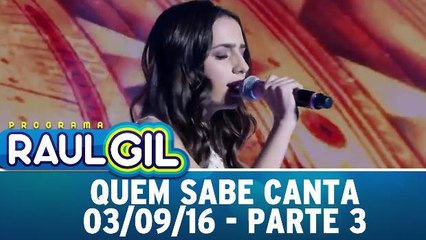 Quem Sabe Canta - Parte 3