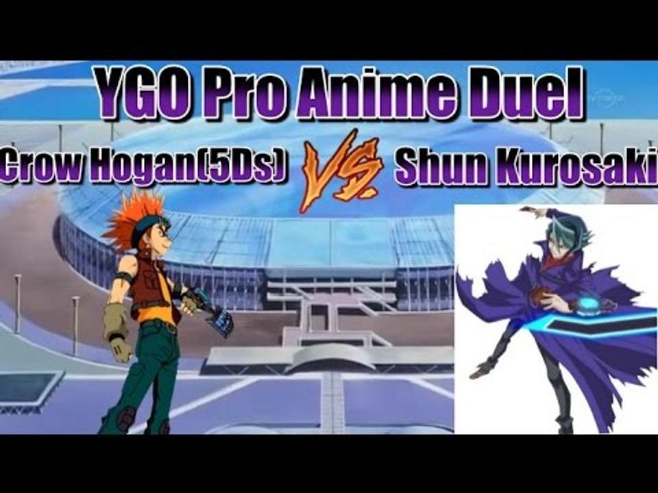 Shun Vs Crow(5Ds) YGO Pro Anime Duel(New format version)