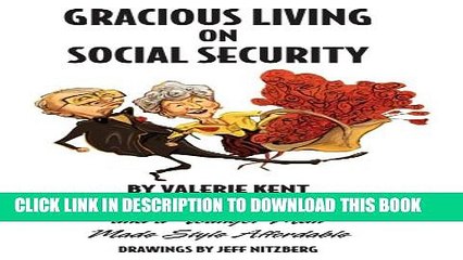 [PDF] Gracious Living on Social Security: How an Older Woman and a Younger Man Made Style