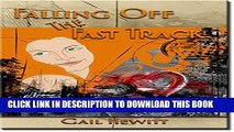 [PDF] Falling Off The Fast Track Full Colection