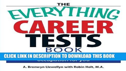 [PDF] The Everything Career Tests Book: 10 Tests to Determine the Right Occupation for You Full
