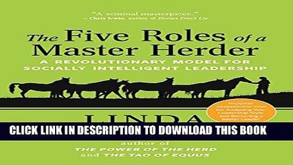 [PDF] The Five Roles of a Master Herder: A Revolutionary Model for Socially Intelligent Leadership