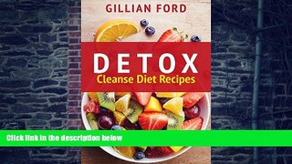 Big Deals  DETOX:  Cleanse Diet Recipes (Detox Diet, Detoxing, Body Cleasning, Weight loss,)  Best