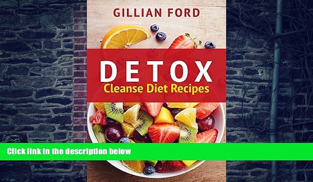 Big Deals DETOX: Cleanse Diet Recipes (Detox Diet, Detoxing, Body Cleasning, Weight loss,) Best