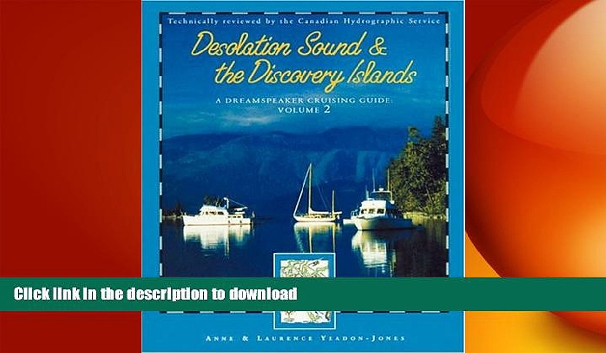 EBOOK ONLINE A Dreamspeaker Cruising Guide: Vol.2 - Desolation Sound   the Discovery Islands, 2nd