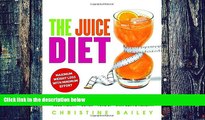 Big Deals  The Juice Diet: Lose Weight*Detox*Tone Up*Stay Slim   Healthy  Best Seller Books Best