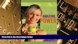 Big Deals  The Amazing Power of Food: If you are ready to change your life, feel better, and
