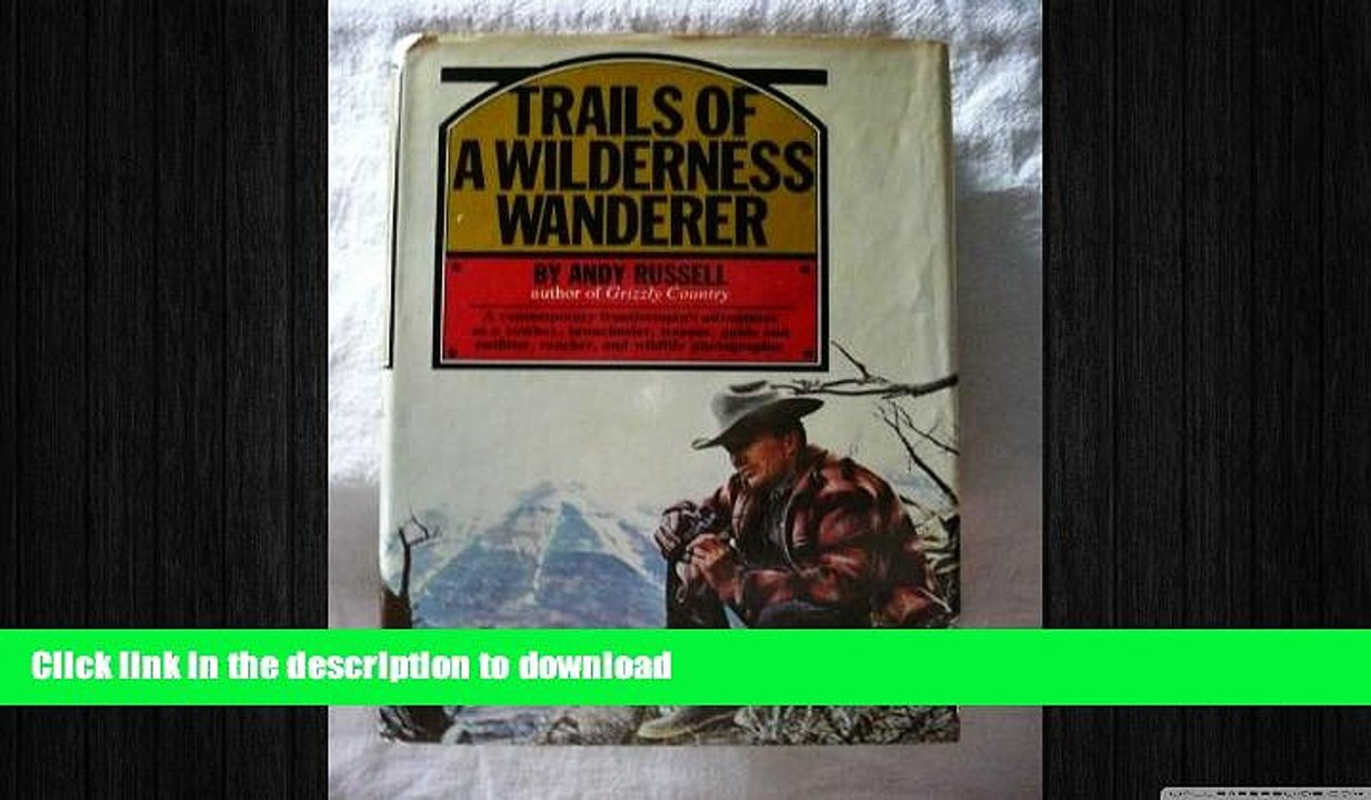 FAVORIT BOOK Trails Of A Wilderness Wanderer READ EBOOK