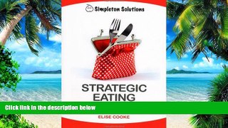 Big Deals  Strategic Eating: The Econovore s Essential Guide (Simple Solutions)  Free Full Read