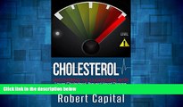 Must Have  Cholesterol: Uncovering The Cholesterol Myth! - Lower Cholesterol, Prevent Heart