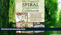 Big Deals  My Veggetti Spiral Vegetable Cookbook: Spiralizer Cutter Recipes to Inspire Your Low