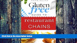 Big Deals  Gluten Free Guide to Restaurant Chains  Best Seller Books Best Seller