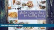 Big Deals  Gluten-Free Cooking for Healthy Living  Best Seller Books Best Seller