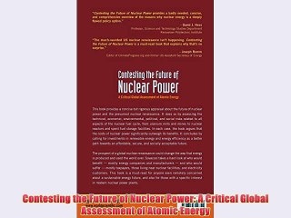 [PDF] Contesting the Future of Nuclear Power: A Critical Global Assessment of Atomic Energy