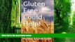 Big Deals  Gluten Free Could Help!  Best Seller Books Best Seller