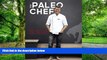 Big Deals  The Paleo Chef: Quick, Flavorful Paleo Meals for Eating Well  Best Seller Books Best