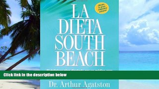 Big Deals  La Dieta South Beach: El delicioso plan disenado por un medico para asegurar el