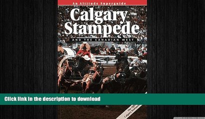 DOWNLOAD Calgary Stampede: An Altitude Superguide READ PDF FILE ONLINE