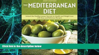Big Deals  Mediterranean Diet: Unlock the Mediterranean Secrets to Health and Weight Loss with