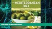 Big Deals  Mediterranean Diet: Unlock the Mediterranean Secrets to Health and Weight Loss with