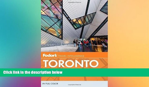 EBOOK ONLINE Fodor s Toronto: with Niagara Falls the Niagara Wine Region (Full-color Travel