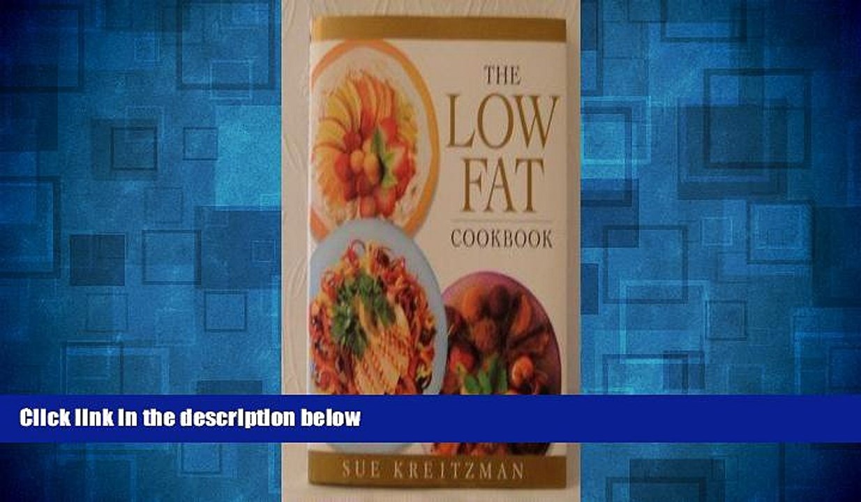 Must Have  The Low Fat Cookbook  READ Ebook Full Ebook Free